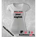 Koszulka z nadrukiem - Polish your english