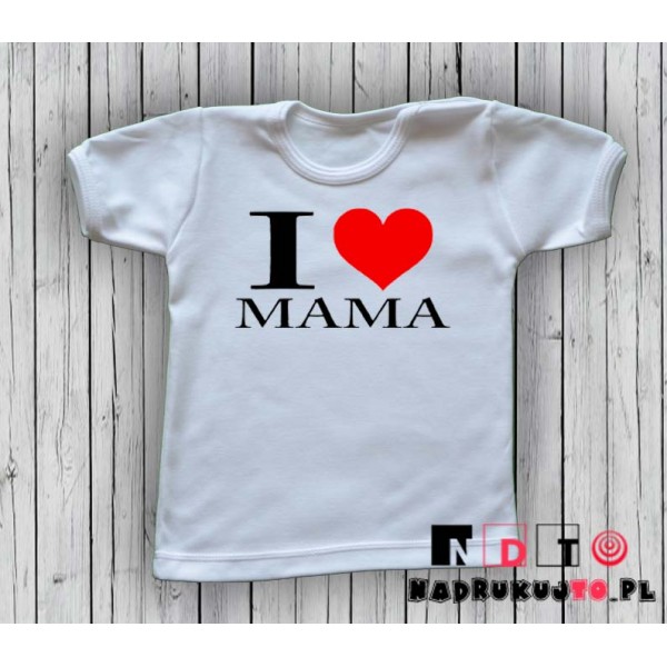 Koszulka niemowlęca z nadrukiem - I love mama