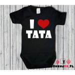 Body dziecięce z nadrukiem - i love tata (kocham tatę)