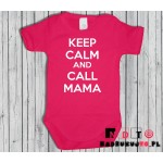 Body dziecięce z nadrukiem - Keep Calm and Call Mama