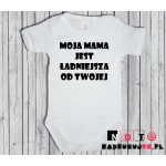 Body dziecięce z nadrukiem - moja mama jest ładniejsza od Twojej