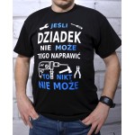 Koszulka dla Dziadka - jeśli Dziadek nie naprawi