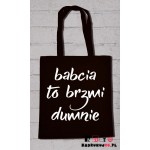 Torba ekologiczna - babcia to brzmi dumnie